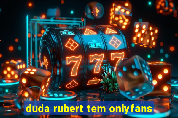 duda rubert tem onlyfans